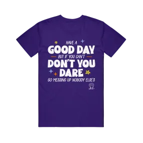 Good Day - Purple T-Shirt