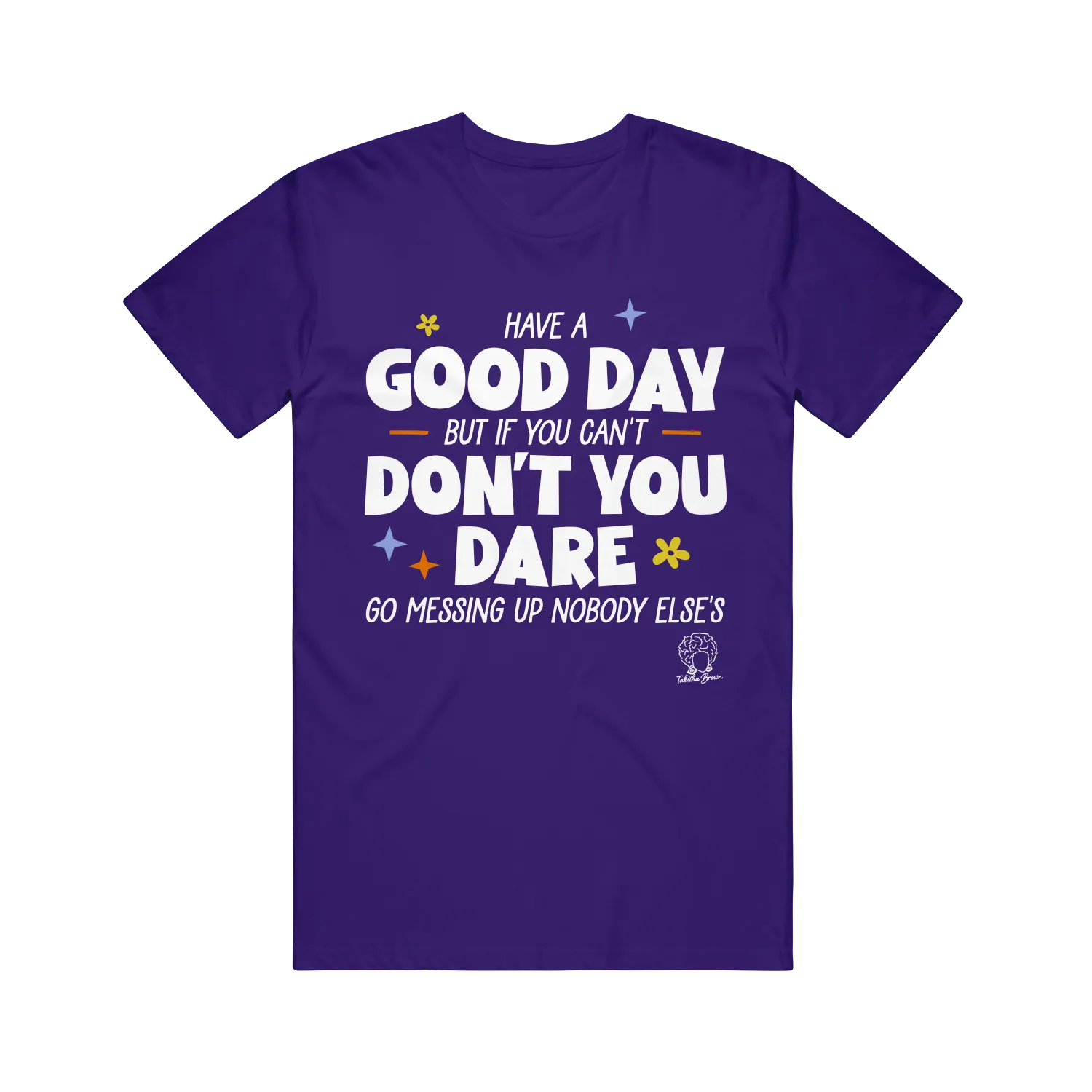 Good Day - Purple T-Shirt