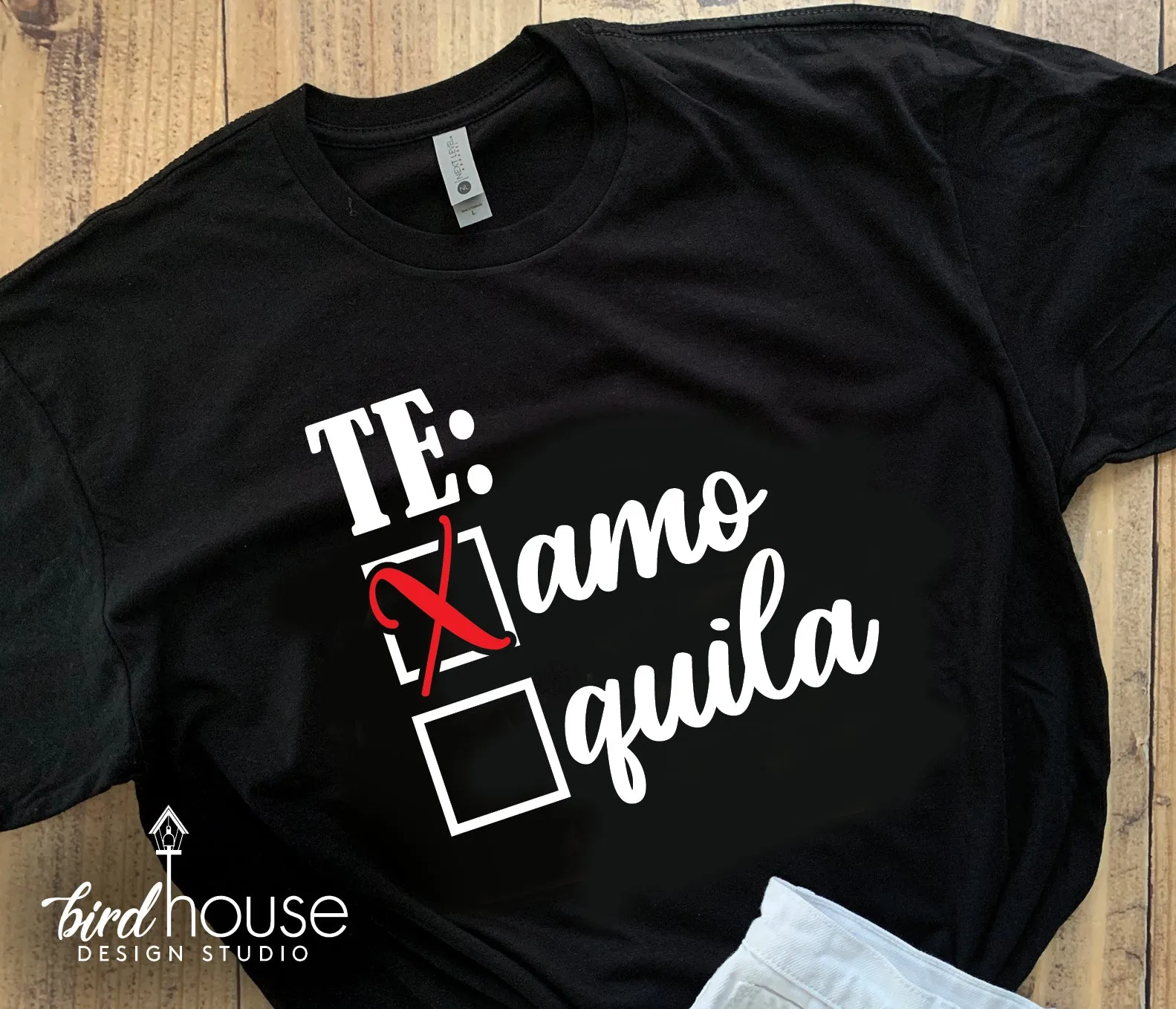 Te Amo, Te quila, Funny Valentine's Day Shirt